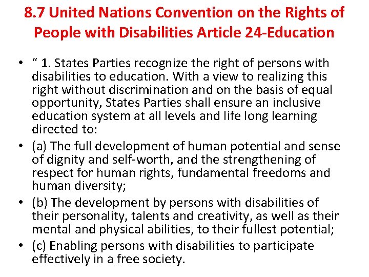 8. 7 United Nations Convention on the Rights of People with Disabilities Article 24 8. 7 United Nations Convention on the Rights of People with Disabilities Article 24