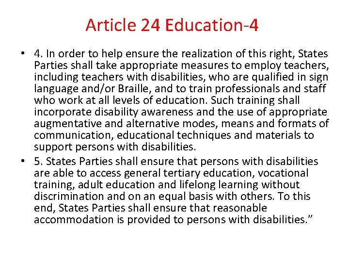 Article 24 Education-4 • 4. In order to help ensure the realization of this Article 24 Education-4 • 4. In order to help ensure the realization of this