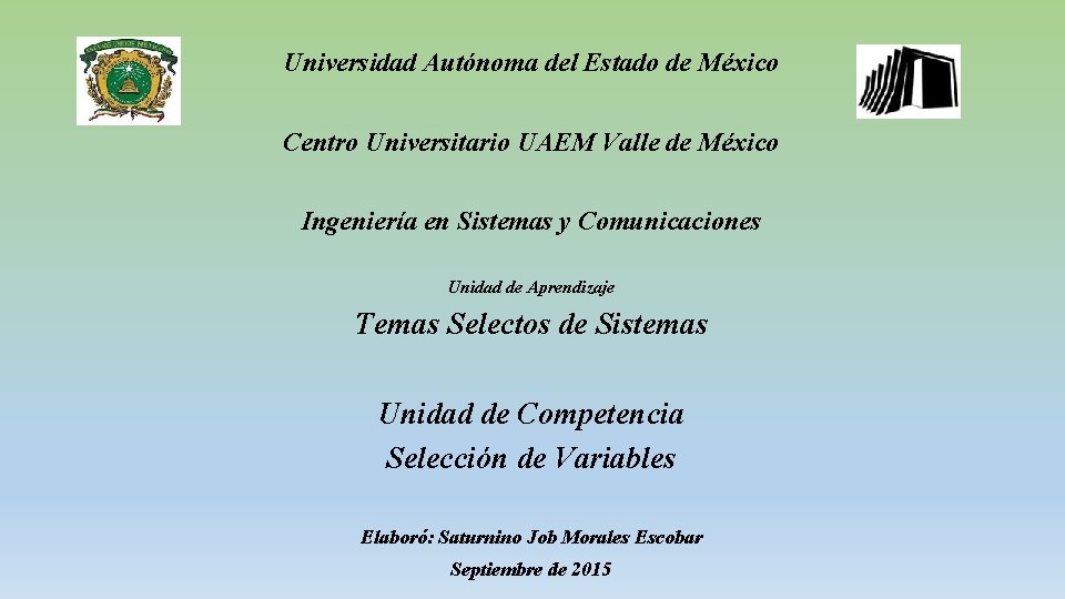 Universidad Autónoma del Estado de México Centro Universitario UAEM Valle de México Ingeniería en