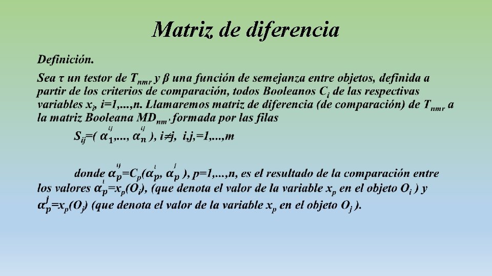 Matriz de diferencia • 