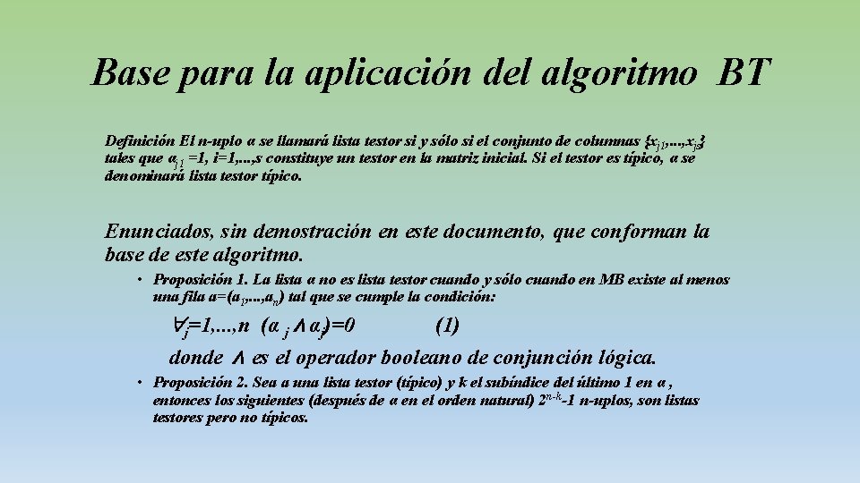 Base para la aplicación del algoritmo BT Definición El n-uplo α se llamará lista