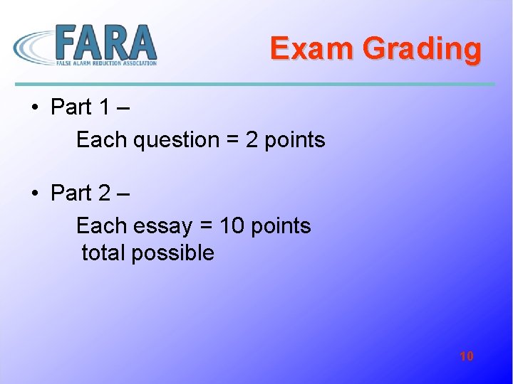 Exam Grading • Part 1 – Each question = 2 points • Part 2