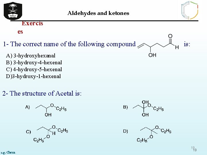 Aldehydes and ketones Exercis es 1 - The correct name of the following compound