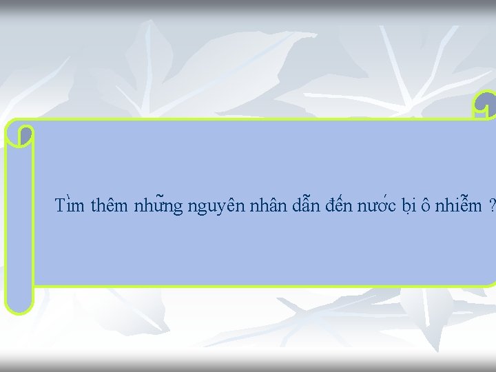 Ti m thêm như ng nguyên nhân dâ n đê n nươ c bi