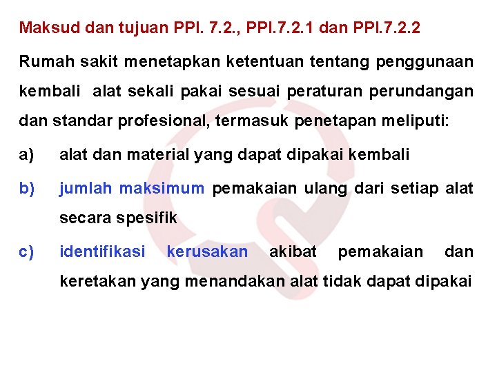 Maksud dan tujuan PPI. 7. 2. , PPI. 7. 2. 1 dan PPI. 7. Maksud dan tujuan PPI. 7. 2. , PPI. 7. 2. 1 dan PPI. 7.