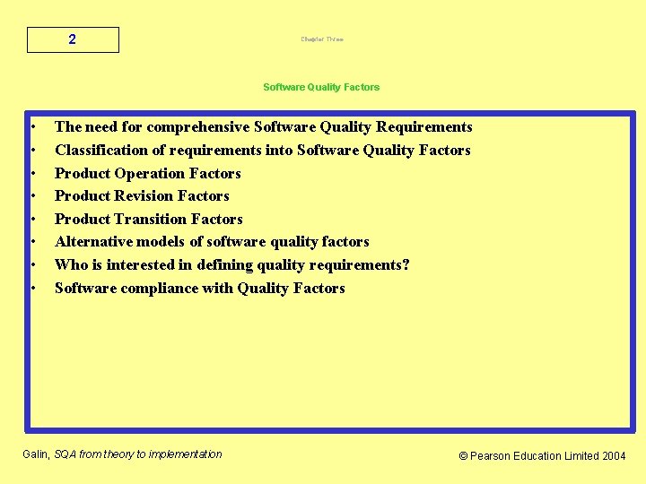 2 Chapter Three Software Quality Factors • • The need for comprehensive Software Quality