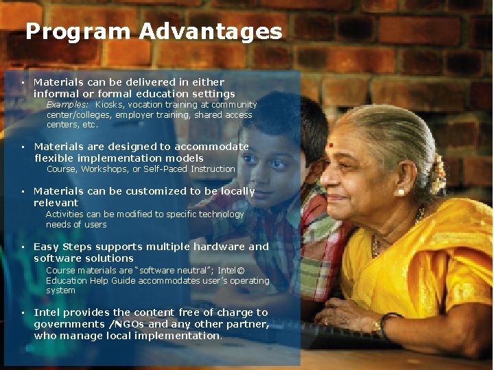 Program Advantages • Materials can be delivered in either informal or formal education settings