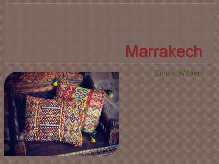 Marrakech Emma Willaert 