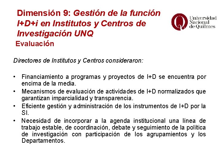 Dimensión 9: Gestión de la función I+D+i en Institutos y Centros de Investigación UNQ