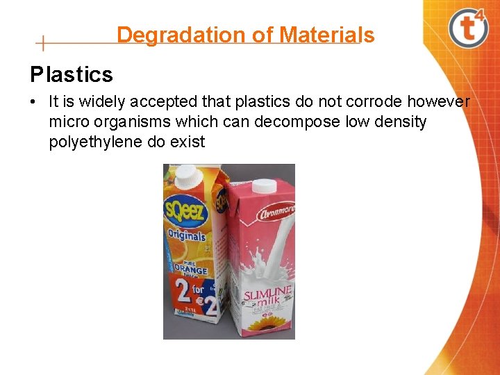 Degradation of Materials Plastics • It is widely accepted that plastics do not corrode