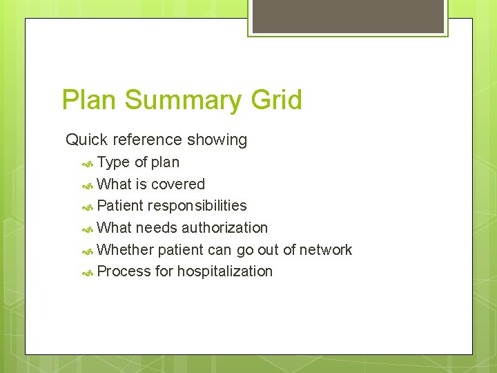 Plan Summary Grid Quick reference showing Type of plan What is covered Patient responsibilities