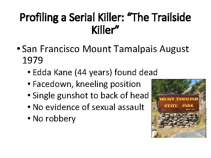 Profiling a Serial Killer: “The Trailside Killer” • San Francisco Mount Tamalpais August 1979