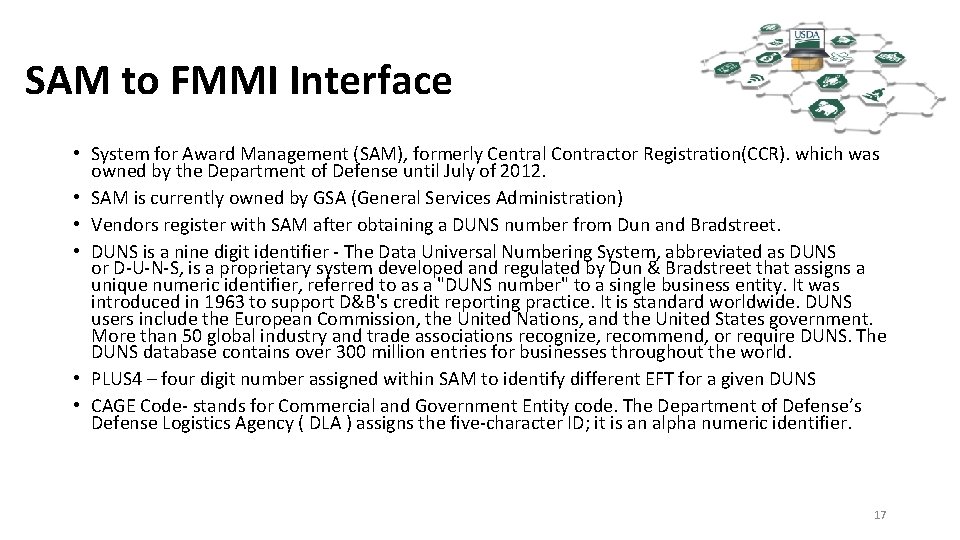 SAM to FMMI Interface • System for Award Management (SAM), formerly Central Contractor Registration(CCR).