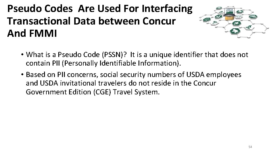 Pseudo Codes Are Used For Interfacing Transactional Data between Concur And FMMI • What