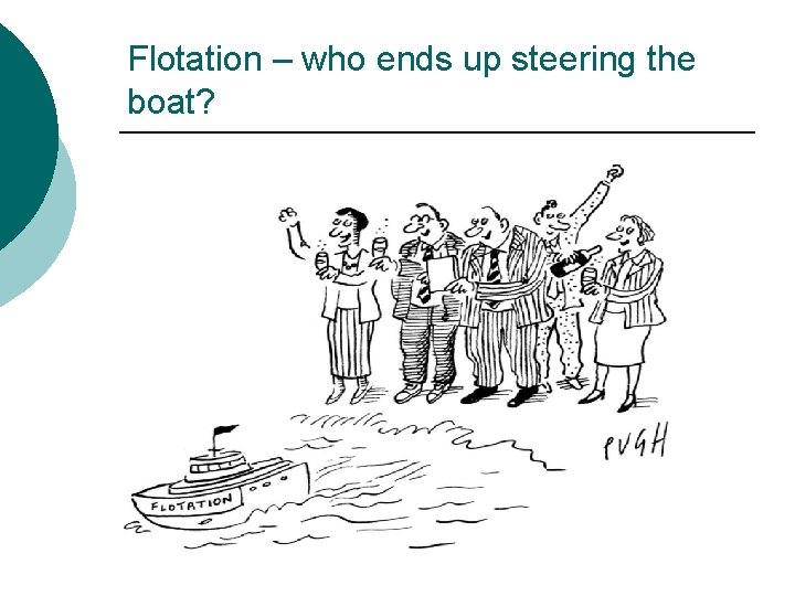 Flotation – who ends up steering the boat? 