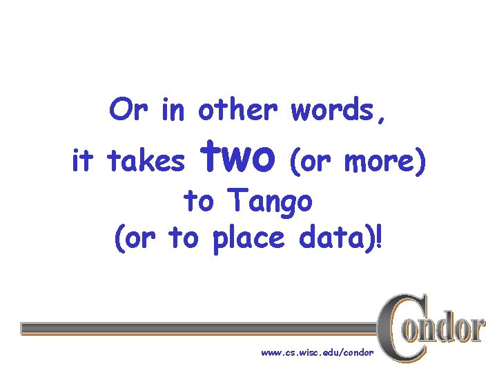 Or in other words, it takes two (or more) to Tango (or to place