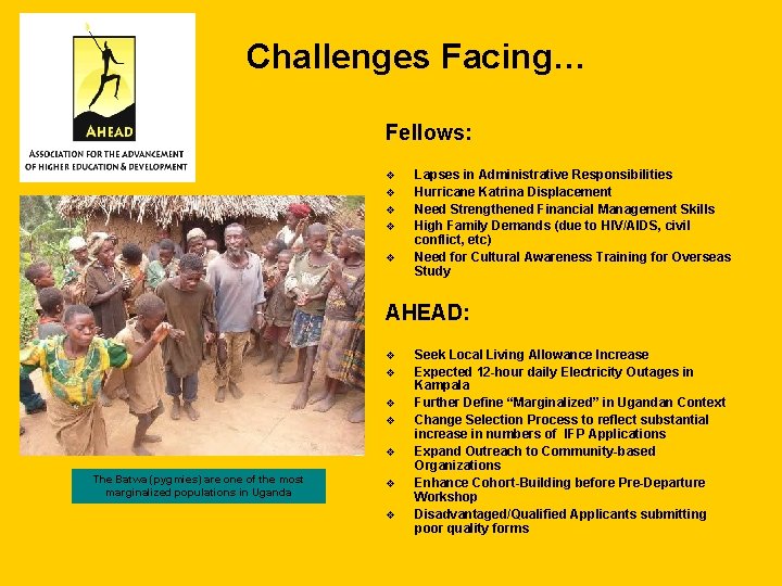 Challenges Facing… Fellows: v v v Lapses in Administrative Responsibilities Hurricane Katrina Displacement Need