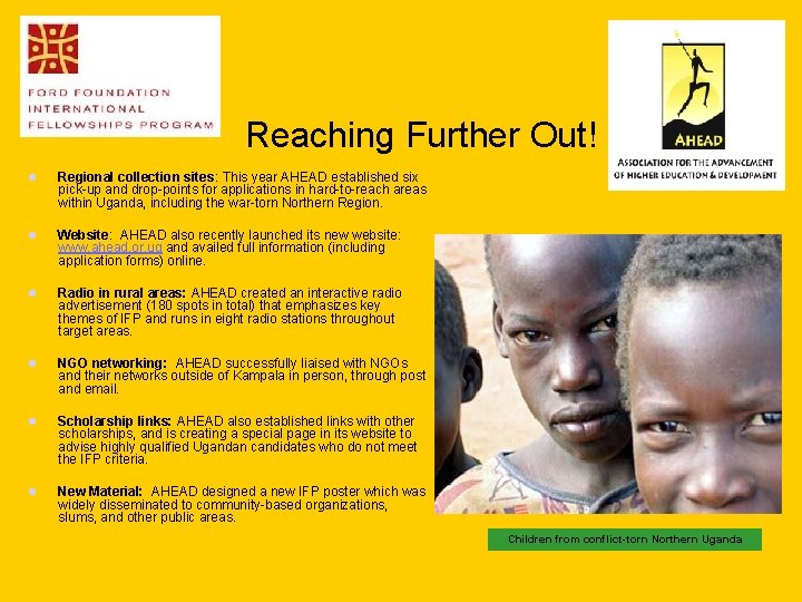 Reaching Further Out! l Regional collection sites: This year AHEAD established six pick-up and