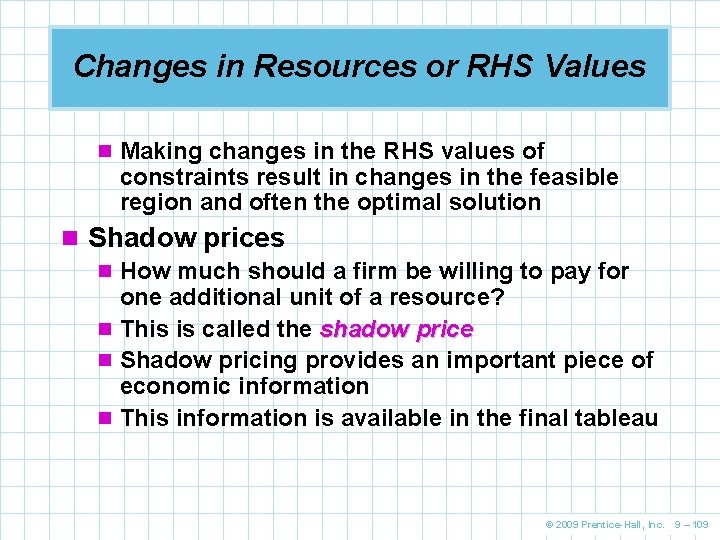 Changes in Resources or RHS Values n Making changes in the RHS values of