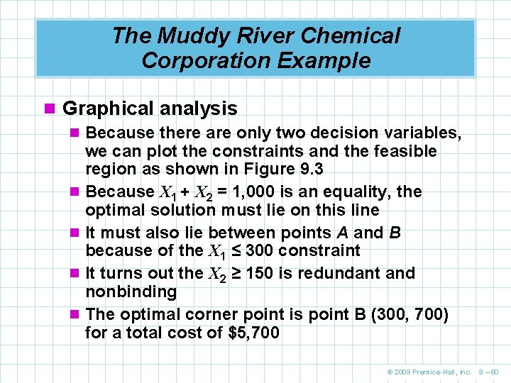 The Muddy River Chemical Corporation Example n Graphical analysis n Because there are only