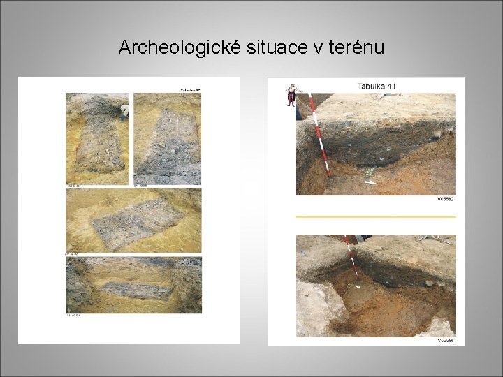 Archeologické situace v terénu 