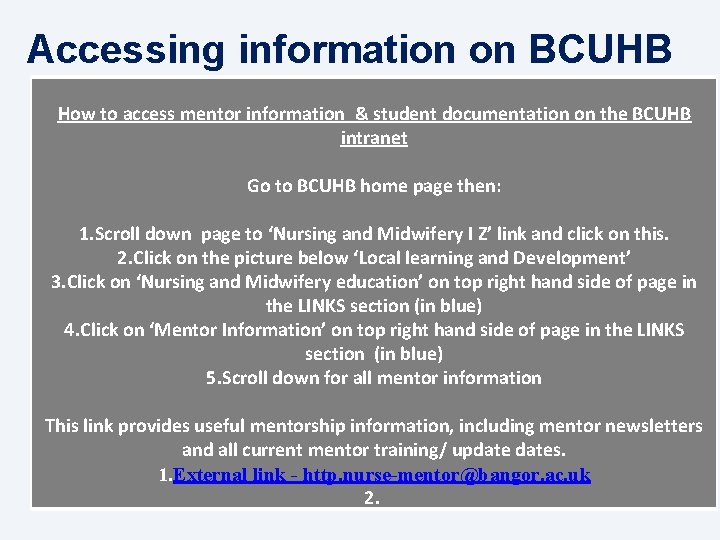 Accessing information on BCUHB intranet. (This can only be accessed on site within BCUHB)