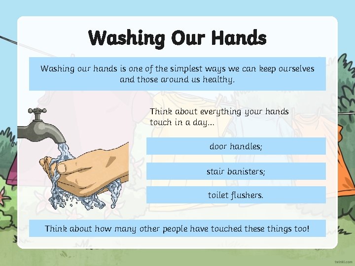 Washing Our Hands Washing our hands is one of the simplest ways we can