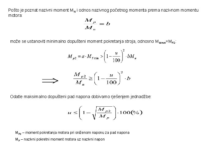 Pošto je poznat nazivni moment MN i odnos nazivnog početnog momenta prema nazivnom momentu