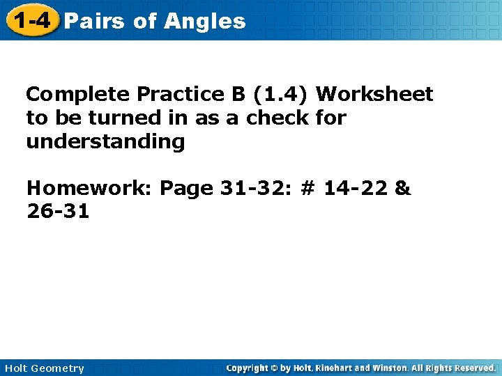 1 -4 Pairs of Angles Complete Practice B (1. 4) Worksheet to be turned 1 -4 Pairs of Angles Complete Practice B (1. 4) Worksheet to be turned