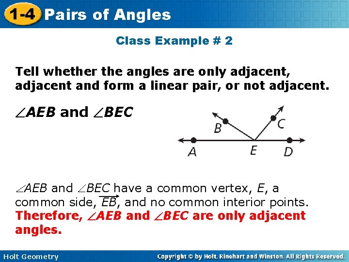 1 -4 Pairs of Angles Class Example # 2 Tell whether the angles are 1 -4 Pairs of Angles Class Example # 2 Tell whether the angles are