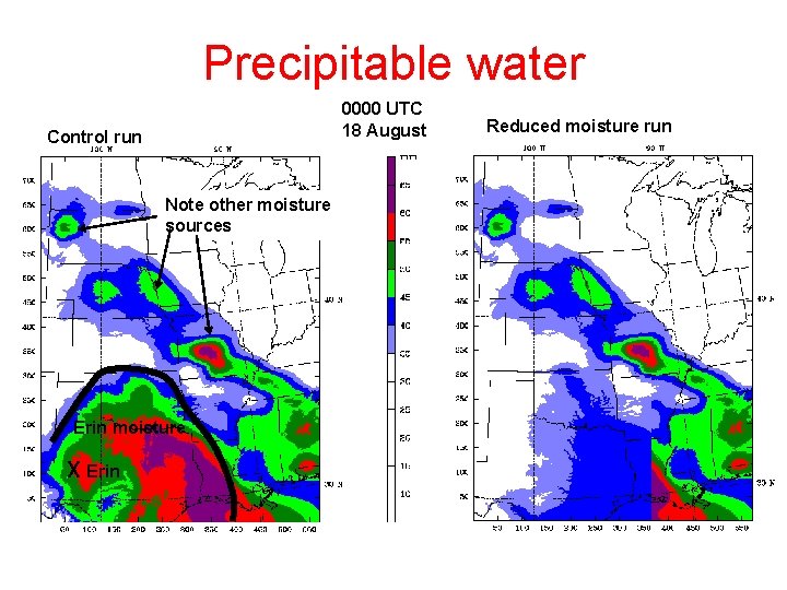 Precipitable water 0000 UTC 18 August Control run Note other moisture sources Erin moisture