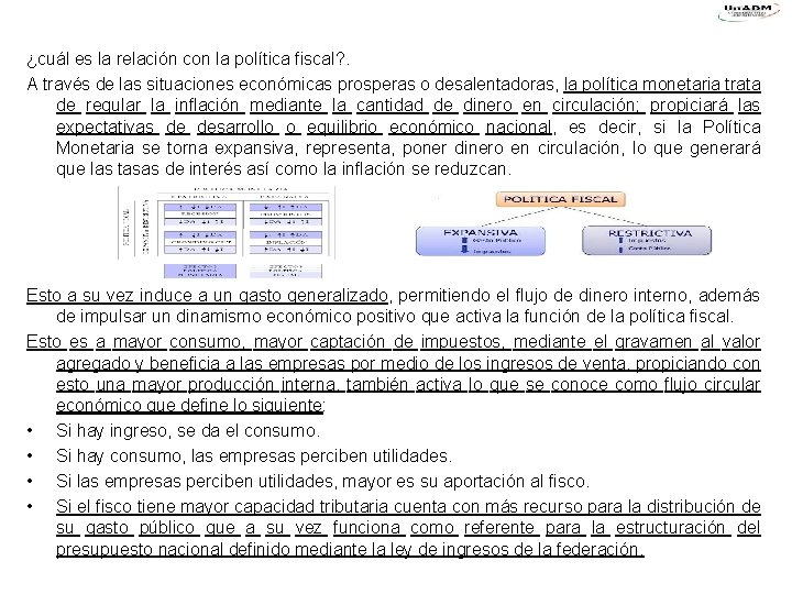 ¿cuál es la relación con la política fiscal? . A través de las situaciones