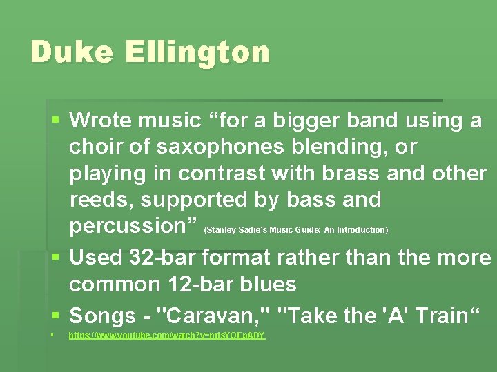 Duke Ellington § Wrote music “for a bigger band using a choir of saxophones