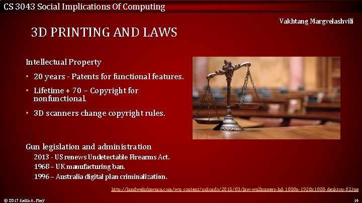 CS 3043 Social Implications Of Computing 3 D PRINTING AND LAWS Vakhtang Margvelashvili Intellectual
