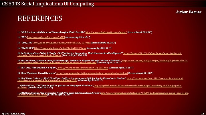 CS 3043 Social Implications Of Computing REFERENCES Arthur Dooner [1] “With Our Smart, Collaborative