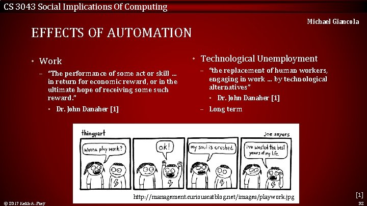 CS 3043 Social Implications Of Computing Michael Giancola EFFECTS OF AUTOMATION • Technological Unemployment