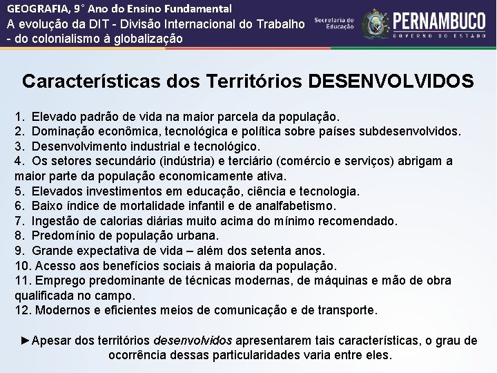 GEOGRAFIA, 9° Ano do Ensino Fundamental A evolução da DIT - Divisão Internacional do