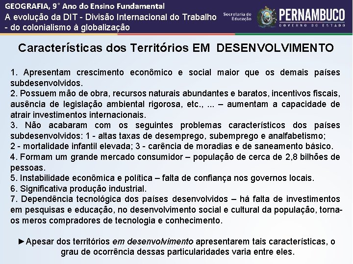 GEOGRAFIA, 9° Ano do Ensino Fundamental A evolução da DIT - Divisão Internacional do