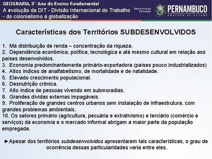 GEOGRAFIA, 9° Ano do Ensino Fundamental A evolução da DIT - Divisão Internacional do