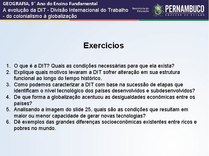 GEOGRAFIA, 9° Ano do Ensino Fundamental A evolução da DIT - Divisão Internacional do