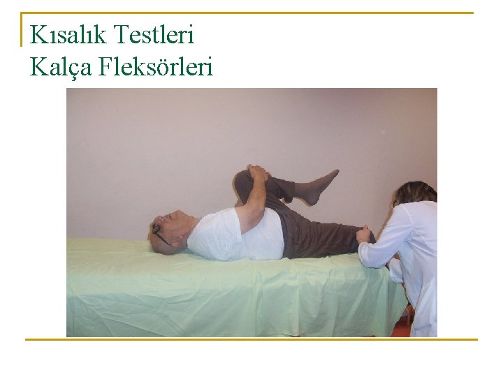 Kısalık Testleri Kalça Fleksörleri 