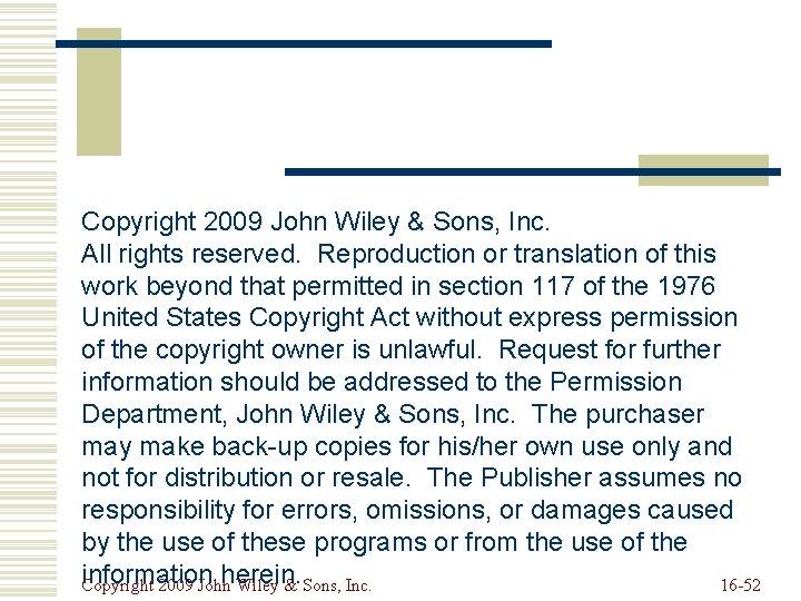 Copyright 2009 John Wiley & Sons, Inc. All rights reserved. Reproduction or translation of Copyright 2009 John Wiley & Sons, Inc. All rights reserved. Reproduction or translation of