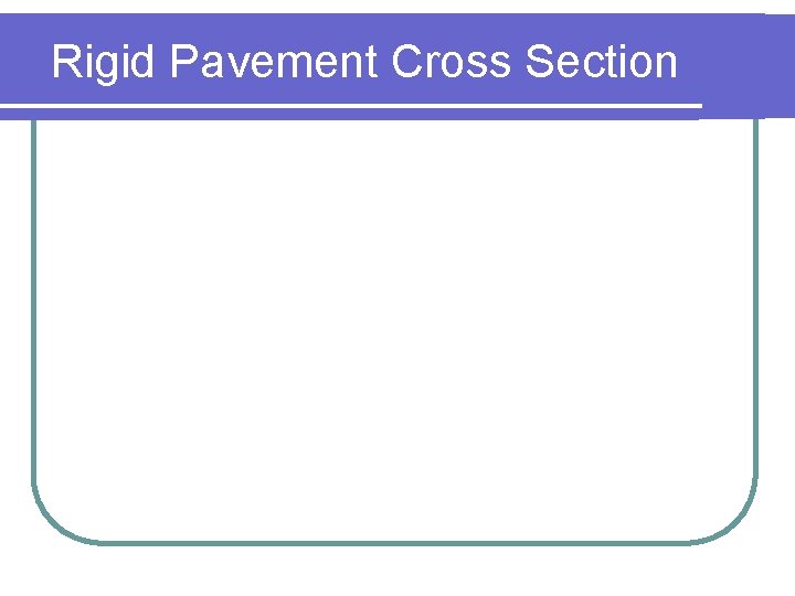 Rigid Pavement Cross Section 