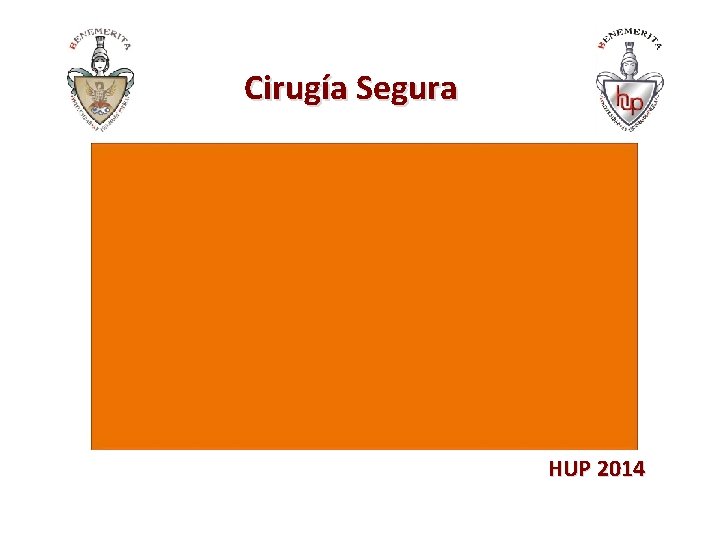 Cirugía Segura HUP 2014 