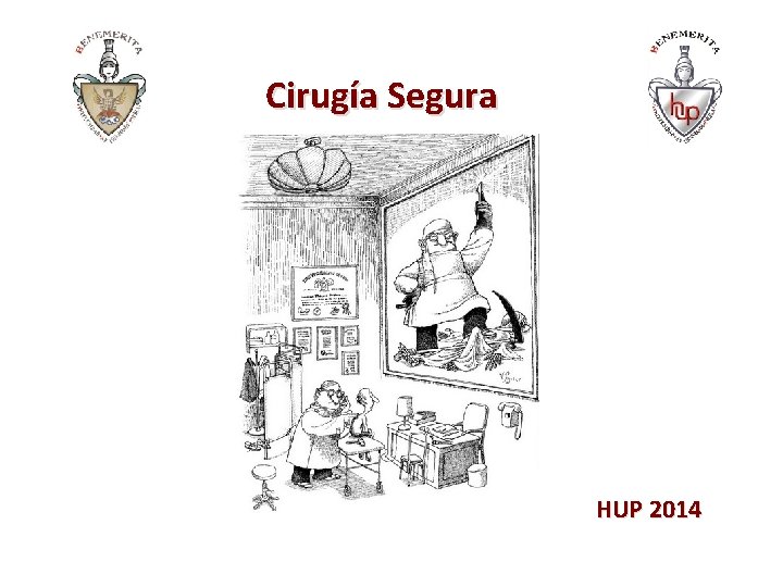 Cirugía Segura HUP 2014 