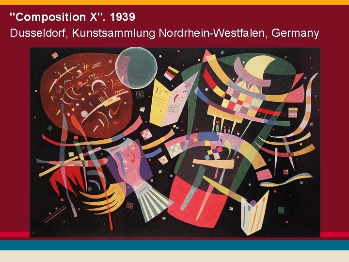 "Composition X". 1939 Dusseldorf, Kunstsammlung Nordrhein-Westfalen, Germany 