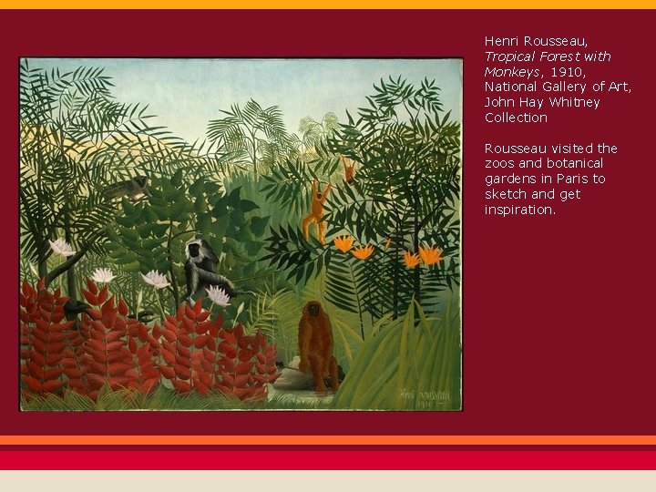 Henri Rousseau, Tropical Forest with Monkeys, 1910, National Gallery of Art, John Hay Whitney