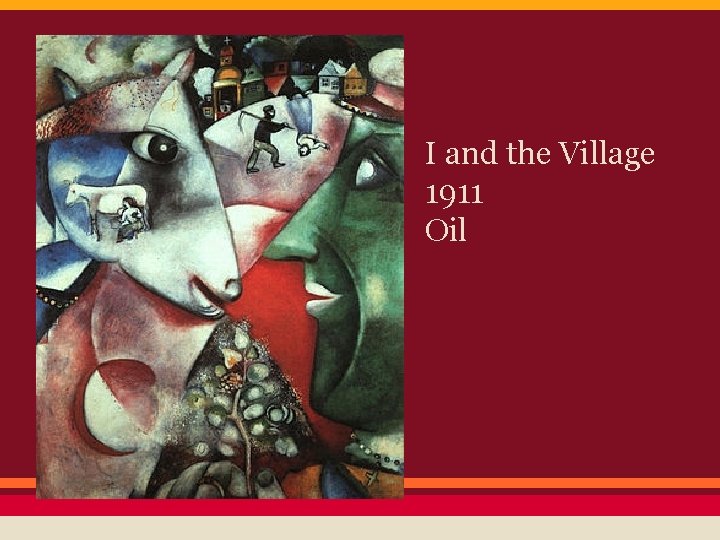 I and the Village 1911 Oil 