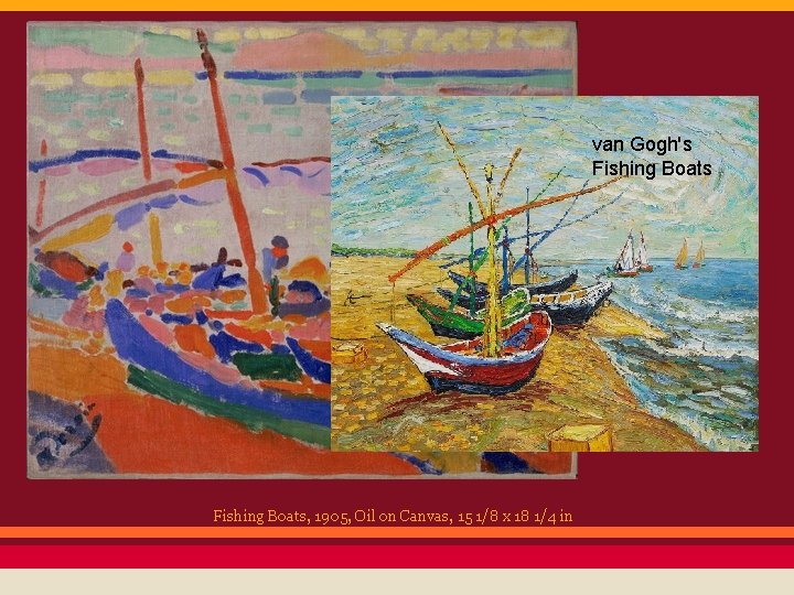 van Gogh's Fishing Boats, 1905, Oil on Canvas, 15 1/8 x 18 1/4 in