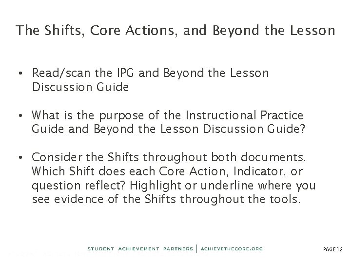 The Shifts, Core Actions, and Beyond the Lesson • Read/scan the IPG and Beyond